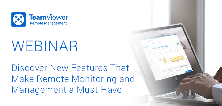 TeamViewer - WEBINAR Highlights New Features That Make RMM A Must Have