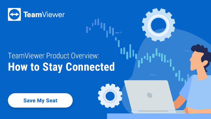 [Webinar] Discover Newly Launched Products and Solutions from TeamViewer