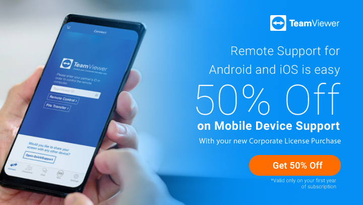 Remote Support for Andoird and iOS is easy. 50% Off on Mobie Device Support With your new Corporate License Purchase. Get 50% Off