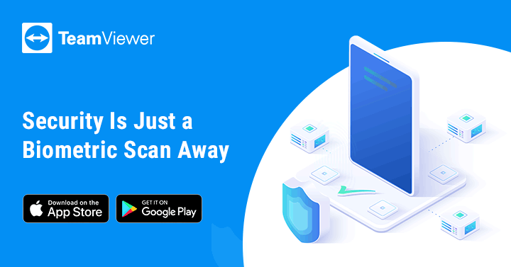 Access the TeamViewer Remote Control app through your device’s biometric security