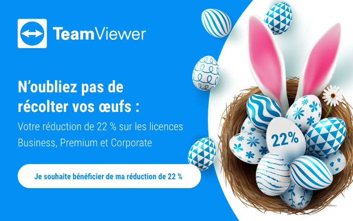 22 % de réduction sur les licences Business, Premium et Corporate de TeamViewer 